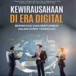 Wirausaha Modern – Strategi Digital, Teknologi & Alat Utama untuk Memulai Bisnis