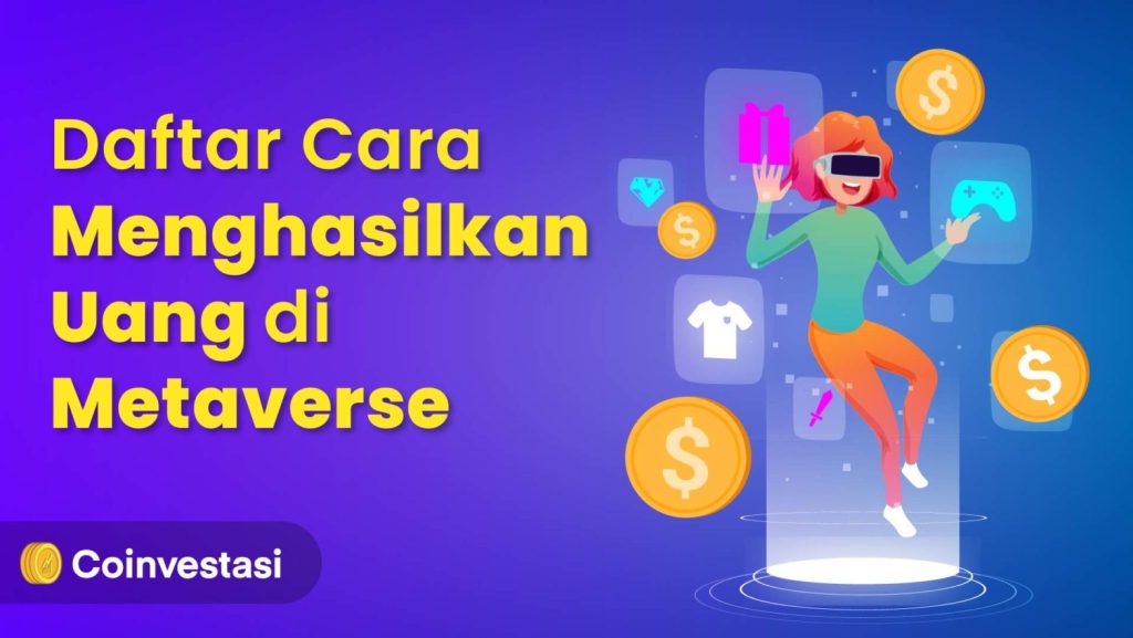 Game Metaverse Penghasil Uang: Panduan Lengkap untuk Bermain dan Mendapatkan Cuan